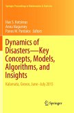 Dynamics of Disasters¿Key Concepts, Models, Algorithms, and Insights