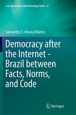 Democracy after the Internet - Brazil between Facts, Norms, and Code - Moura Ribeiro, Samantha S.