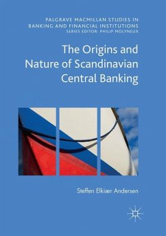 The Origins and Nature of Scandinavian Central Banking - Andersen, Steffen Elkiær