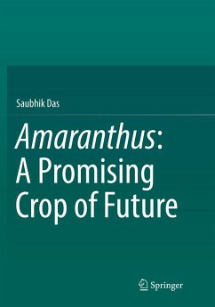 Amaranthus: A Promising Crop of Future - Das, Saubhik