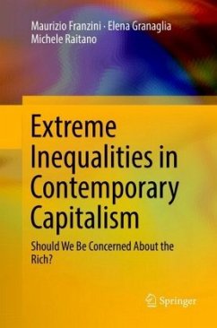 Extreme Inequalities in Contemporary Capitalism - Franzini, Maurizio;Granaglia, Elena;Raitano, Michele