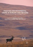 Fighting Environmental Crime in Europe and Beyond