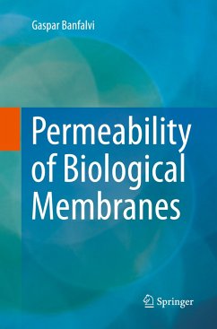 Permeability of Biological Membranes - Banfalvi, Gaspar