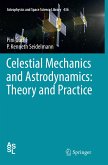Celestial Mechanics and Astrodynamics: Theory and Practice