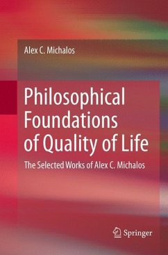 Philosophical Foundations of Quality of Life - Michalos, Alex C.