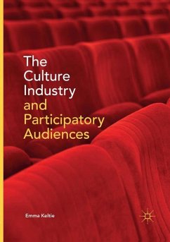 The Culture Industry and Participatory Audiences - Keltie, Emma