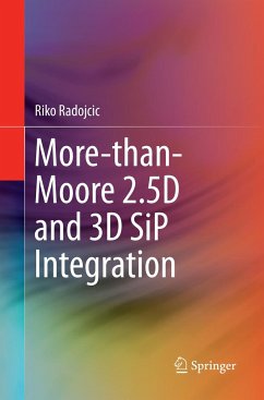More-than-Moore 2.5D and 3D SiP Integration - Radojcic, Riko