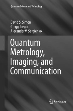 Quantum Metrology, Imaging, and Communication - Simon, David S.;Jaeger, Gregg;Sergienko, Alexander V.