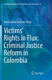 Victims¿ Rights in Flux: Criminal Justice Reform in Colombia