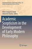 Academic Scepticism in the Development of Early Modern Philosophy