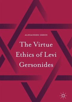 The Virtue Ethics of Levi Gersonides - Green, Alexander