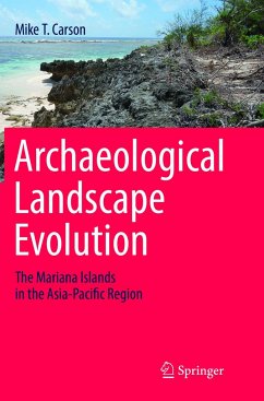 Archaeological Landscape Evolution - Carson, Mike T.