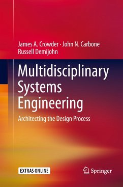 Multidisciplinary Systems Engineering - Crowder, James A.;Carbone, John N.;Demijohn, Russell