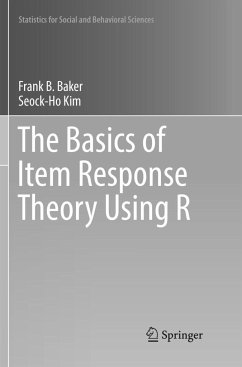 The Basics of Item Response Theory Using R - Baker, Frank B.;Kim, Seock-Ho