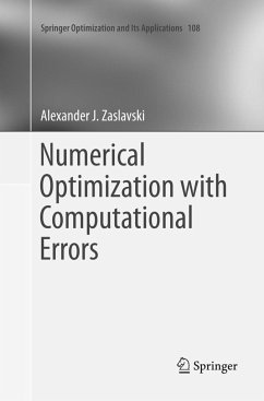 Numerical Optimization with Computational Errors - Zaslavski, Alexander J