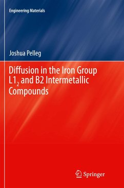 Diffusion in the Iron Group L12 and B2 Intermetallic Compounds - Pelleg, Joshua