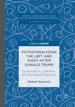 Psychoanalyzing the Left and Right after Donald Trump - Samuels, Robert