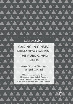 Caring in Crisis? Humanitarianism, the Public and NGOs - Seu, Irene Bruna;Orgad, Shani