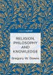 Religion, Philosophy and Knowledge - Bild 1