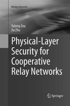 Physical-Layer Security for Cooperative Relay Networks - Zou, Yulong;Zhu, Jia