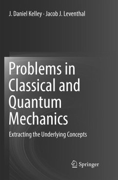 Problems in Classical and Quantum Mechanics - Kelley, J. Daniel;Leventhal, Jacob J.