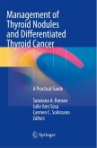 Management of Thyroid Nodules and Differentiated Thyroid Cancer