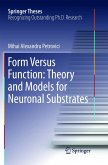 Form Versus Function: Theory and Models for Neuronal Substrates