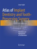 Atlas of Implant Dentistry and Tooth-Preserving Surgery Atlas of Implant Dentistry and Tooth-Preserving Surgery