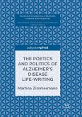 The Poetics and Politics of Alzheimer¿s Disease Life-Writing