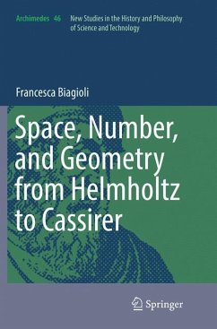 Space, Number, and Geometry from Helmholtz to Cassirer - Biagioli, Francesca