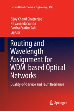 Routing and Wavelength Assignment for WDM-based Optical Networks - Chatterjee, Bijoy Chand;Sarma, Nityananda;Sahu, Partha Pratim