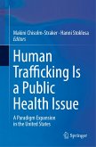 Human Trafficking Is a Public Health Issue