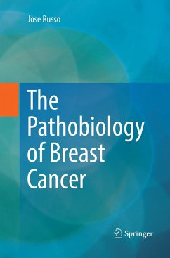 The Pathobiology of Breast Cancer - Russo, Jose