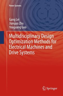 Multidisciplinary Design Optimization Methods for Electrical Machines and Drive Systems - Lei, Gang;Zhu, Jianguo;Guo, Youguang