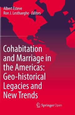 Cohabitation and Marriage in the Americas: Geo-historical Legacies and New Trends