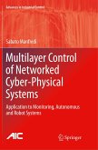 Multilayer Control of Networked Cyber-Physical Systems