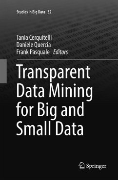 Transparent Data Mining for Big and Small Data