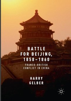 Battle for Beijing, 1858¿1860 - Gelber, Harry