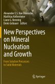 New Perspectives on Mineral Nucleation and Growth