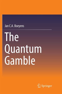 The Quantum Gamble - Boeyens, Jan C. A.