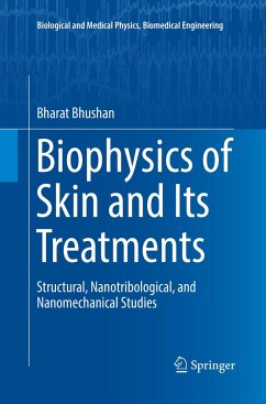 Biophysics of Skin and Its Treatments - Bhushan, Bharat