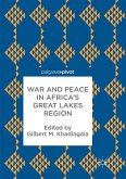 War and Peace in Africa¿s Great Lakes Region