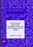Ecological Political Economy and the Socio-Ecological Crisis