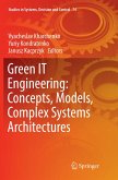 Green IT Engineering: Concepts, Models, Complex Systems Architectures