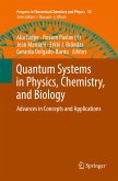 Quantum Systems in Physics, Chemistry, and Biology