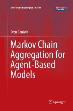 Markov Chain Aggregation for Agent-Based Models - Banisch, Sven
