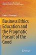Business Ethics Education and the... - Bild 1