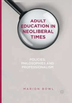 Adult Education in Neoliberal Times - Bowl, Marion