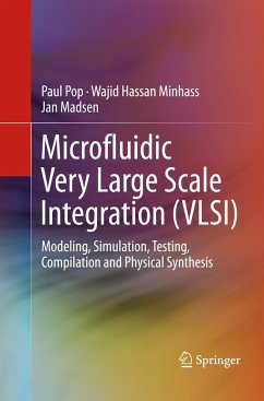 Microfluidic Very Large Scale Integration (VLSI) - Pop, Paul;Minhass, Wajid Hassan;Madsen, Jan