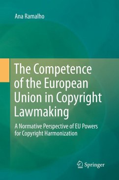 The Competence of the European Union in Copyright Lawmaking - Ramalho, Ana